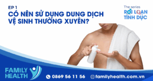 Có Nên Sử Dụng Dung Dịch Vệ Sinh Thường Xuyên Hay Không?